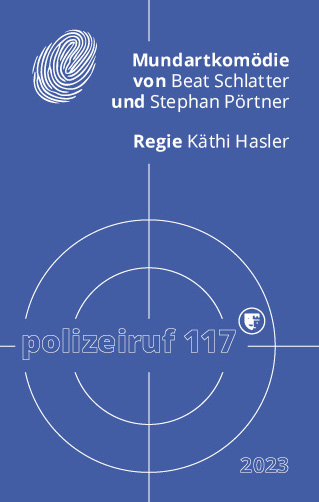 Flyer aktuelles Stück «Polizeiruf 117» 2023